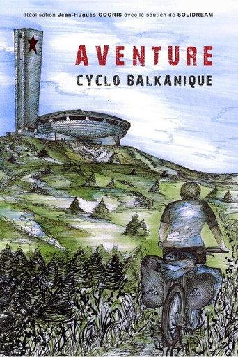 Aventure Cyclo Balkanique (2018) poster