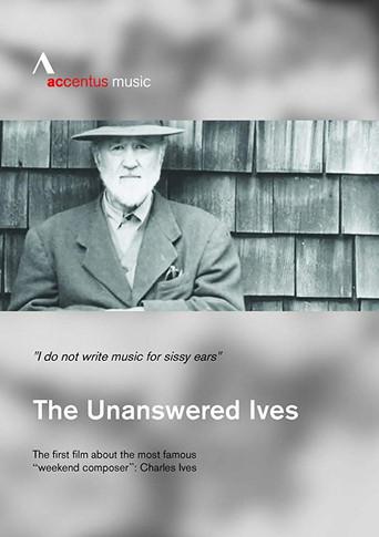 The Unanswered Ives - Wunderkind. Wall-Street-Gigant. Klangpionier (2019) poster