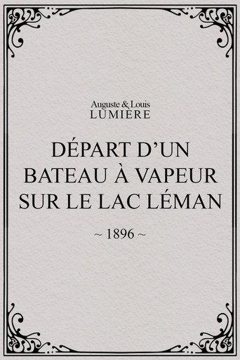 Départ d’un bateau à vapeur sur le lac Léman (1897) poster