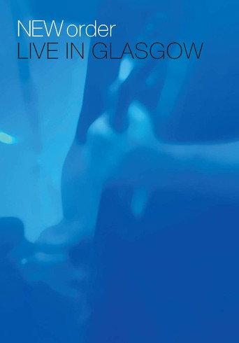 New Order - Live in Glasgow (2008) poster