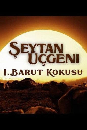 Şeytan Üçgeni - I. Barut Kokusu (2024) poster