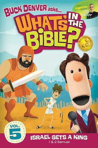 What's in the Bible? Volume 5: Israel Gets a King (2011) poster