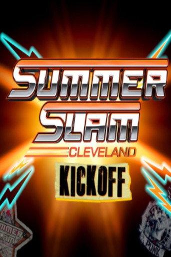 WWE SummerSlam 2024: Cleveland Kickoff (2024) poster