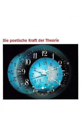 The Poetic Power of Theory (2007) poster