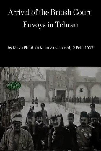 Arrival of the British Court Envoys in Tehran (1903) poster