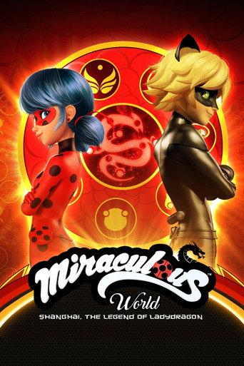 Miraculous World: Shanghai - The Legend of Ladydragon (2021) poster