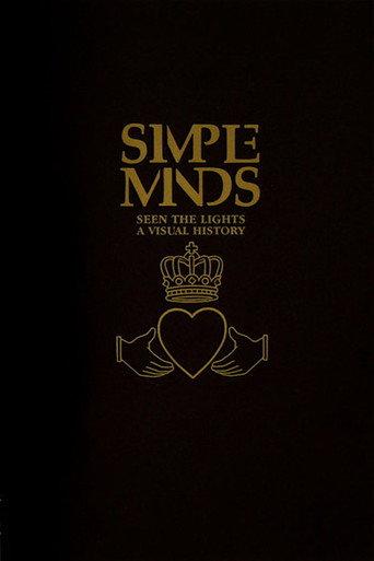 Simple Minds: Seen The Lights (A Visual History) (2003) poster