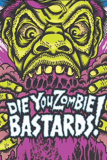Die You Zombie Bastards! (2005) poster