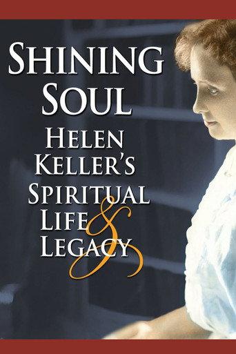 Shining Soul: Helen Keller's Spiritual Life and Legacy (2006) poster