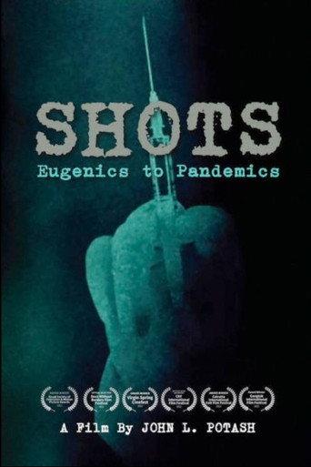Shots: Eugenics to Pandemics (2022) poster
