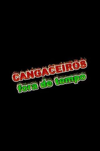 Cangaceiros Fora de Tempo (2012) poster