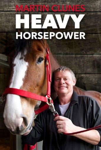 Martin Clunes: Heavy Horsepower (2010) poster