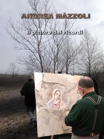 Andrea Màzzoli Il pittore dei ricordi () poster