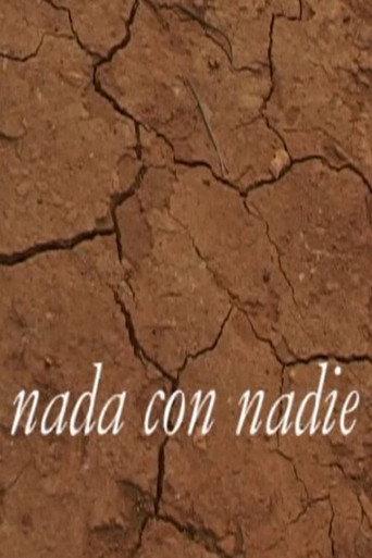 Nada con Nadie (2003) poster