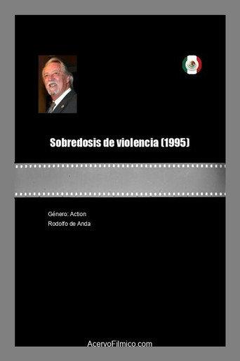 Sobredosis de violencia (1995) poster