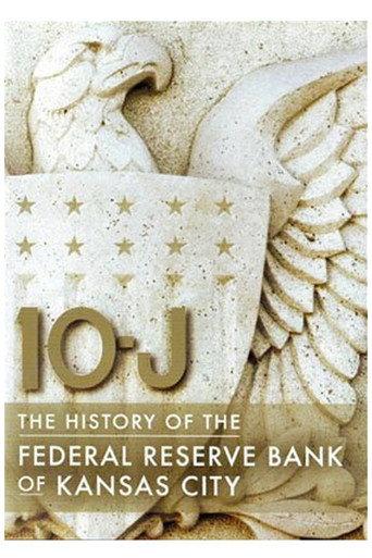 10-J: The History of the Federal Reserve Bank of Kansas City (2008) poster