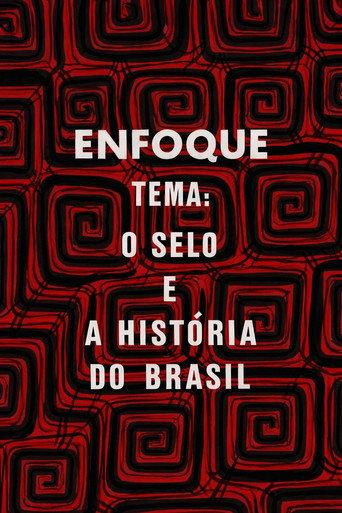 Enfoque: o selo e a história do Brasil (1974) poster