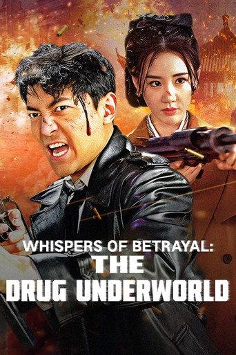 Whispers of Betrayal: The Drug Underworld (2024) poster