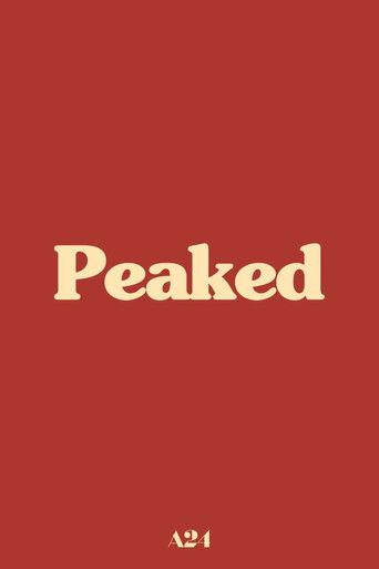 Peaked () poster