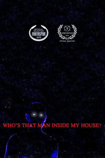 Who’s That Man Inside My House? (2019) poster