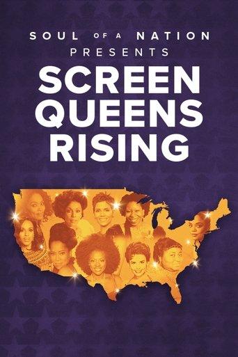 Soul of a Nation Presents: Screen Queens Rising (2022) poster