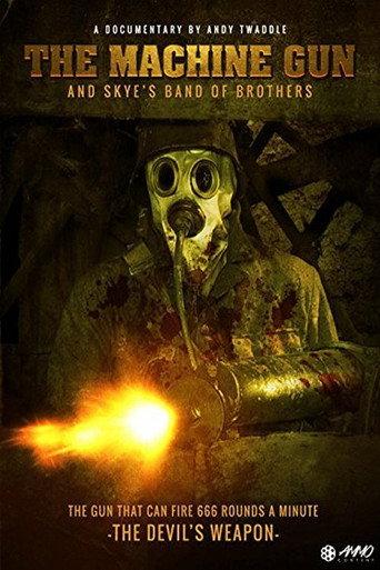 The Machine Gun and Skye's Band of Brothers (2014) poster