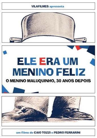 Ele Era um Menino Feliz - O Menino Maluquinho, 30 Anos Depois (2011) poster