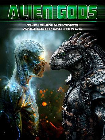 Alien Gods: The Shining Ones and Serpent Kings () poster
