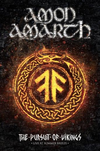 Amon Amarth: The Pursuit Of Vikings - Live At Summer Breeze 2017 (2018) poster