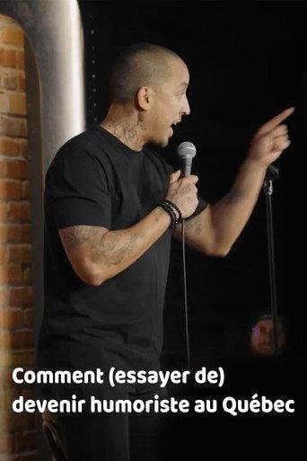 Comment (essayer de) devenir humoriste au Québec (2024) poster