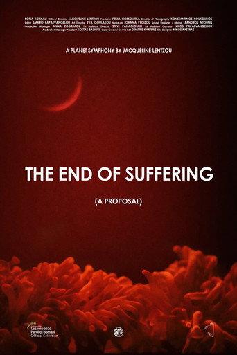 The End of Suffering (A Proposal) (2020) poster