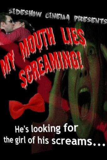 My Mouth Lies Screaming (2009) poster