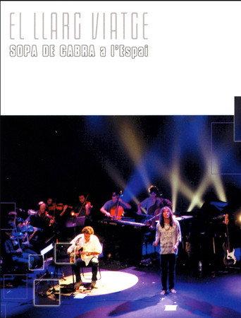 Sopa de Cabra - El llarg viatge () poster