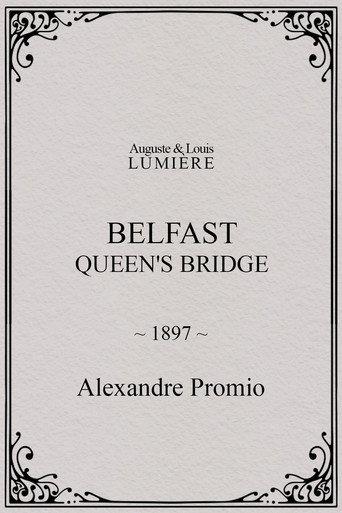 Belfast : Queen's Bridge (1897) poster
