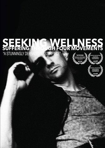 Seeking Wellness: Suffering Through Four Movements (2008) poster