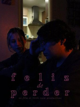 Feliz de perder () poster