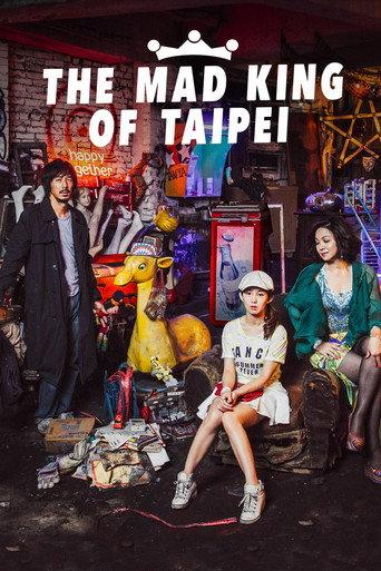 The Mad King of Taipei (2017) poster
