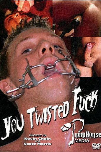 You Twisted Fuck (2006) poster