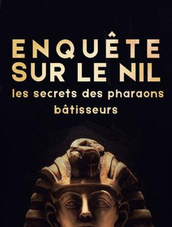 Enquête sur le Nil : les secrets des pharaons bâtisseurs (2016) poster