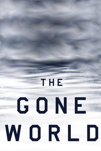 The Gone World () poster