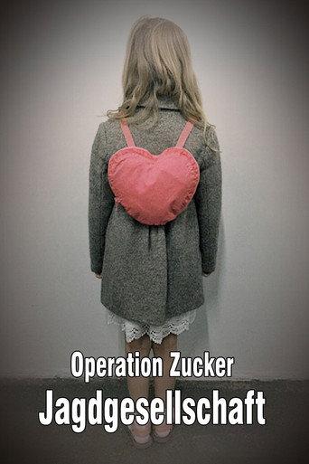 Operation Zucker - Jagdgesellschaft (2016) poster