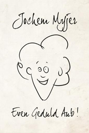 Jochem Myjer: Even Geduld Aub! (2015) poster