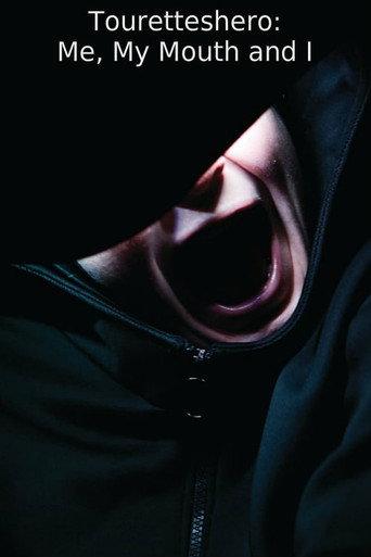 Touretteshero: Me, My Mouth and I (2018) poster