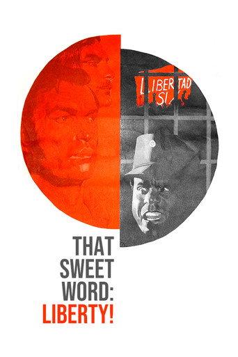 That Sweet Word: Liberty! (1972) poster