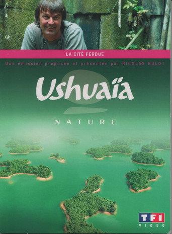 Ushuaia Nature - La cité perdue (2007) poster