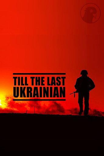 Till the Last Ukranian (2023) poster