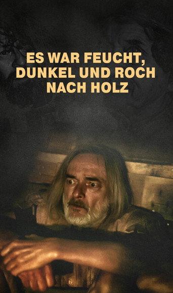 It was damp, dark and smelled like wood (2016) poster