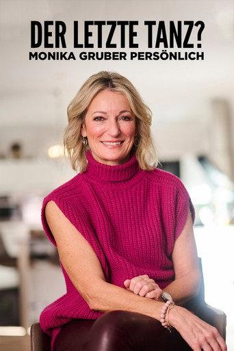 Der letzte Tanz? Monika Gruber persönlich () poster