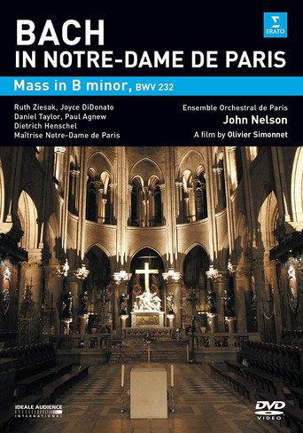 Bach in Notre-Dame de Paris - Mass In B Minor (2007) poster