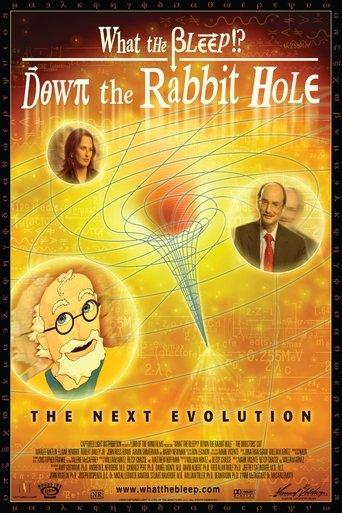 What the Bleep! Down the Rabbit Hole (2006) poster